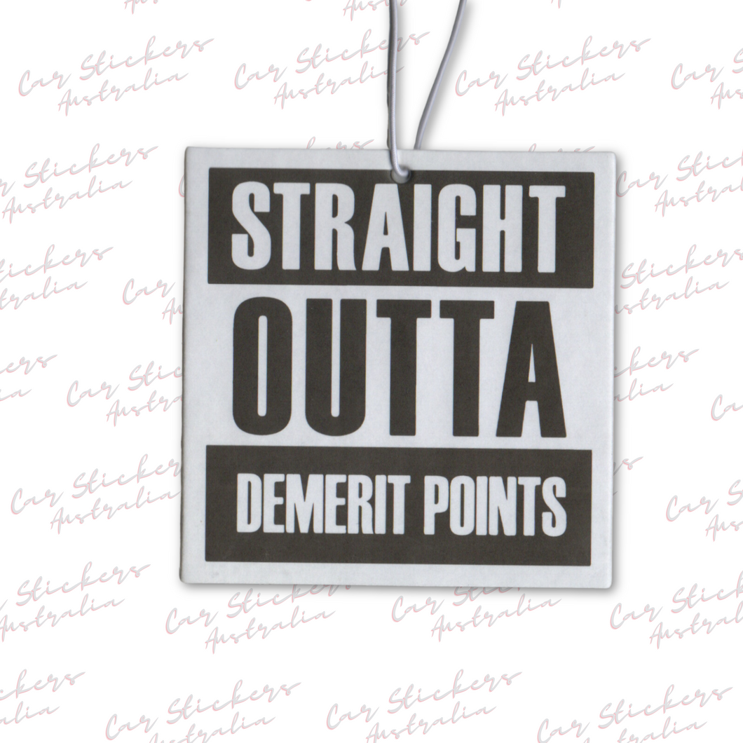 Straight Outta Demerits Air Freshener