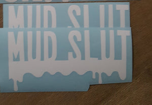 Mud Slut