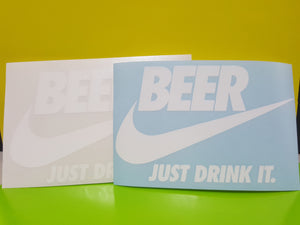 BEER - Just Drink It