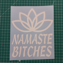 Namaste Bitches