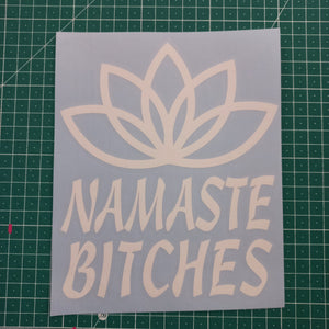 Namaste Bitches