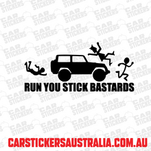 Run You Stick Bastards