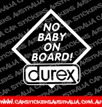 No Baby On Board 'Durex'