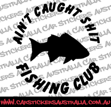 Ain't Caught Shit Fishing Club