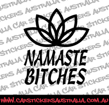 Namaste Bitches