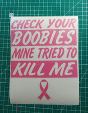 Check Your Boobies..Mine Tried To Kill Me