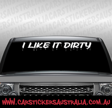 I Like It Dirty Banner